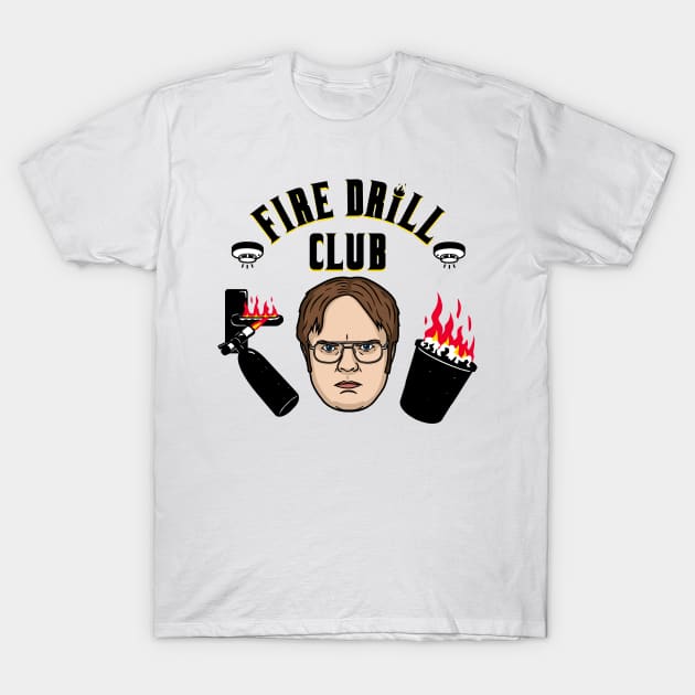 Fire Drill Club! T-Shirt by Raffiti